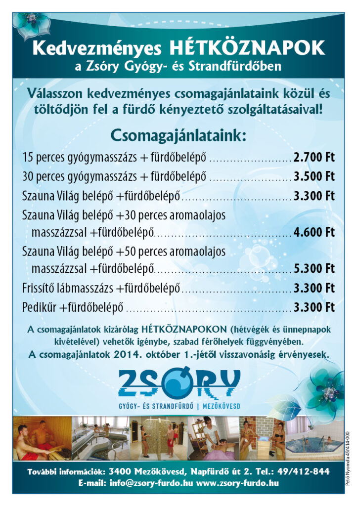 Kedvezményes hétköznapok a Zsóryban