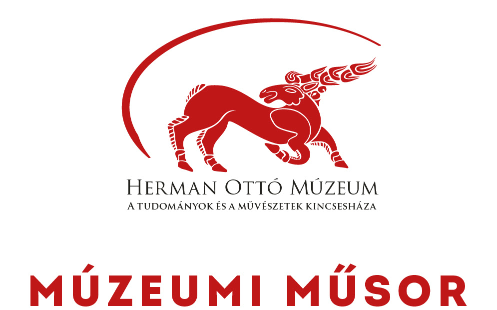 Herman Ottó Múzeum – hírek & programok: 