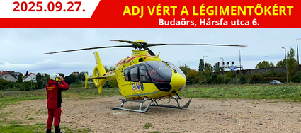 Adj vért a légimentőkkel, hogy mások is túlélhessék!