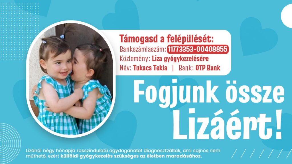 „Fogjunk össze Lizáért!” – Egy 3 éves agydaganattal küzdő kislány életéért indult országos összefogás