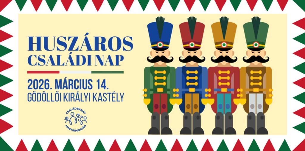 HUSZÁROS CSALÁDI NAP ingyenes programokkal a Gödöllői Királyi Kastélyban, 2026. március 14.