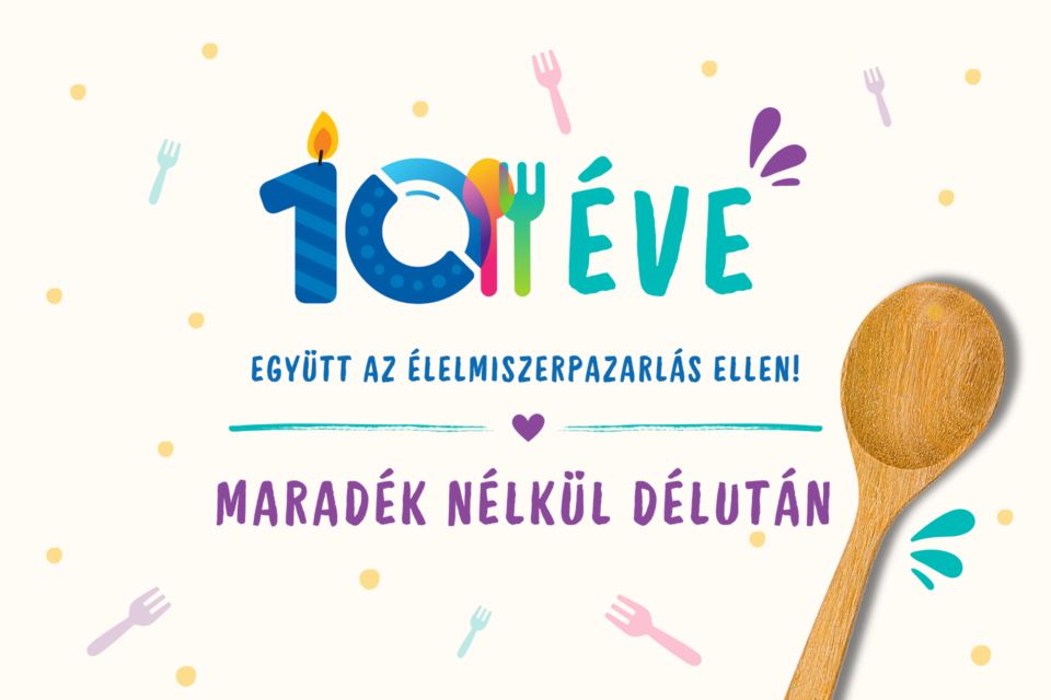 Maradék nélkül délután: családi rendezvénnyel ünnepli a Nébih szemléletformáló programjának 10. évfordulóját